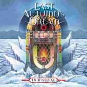 LAST AUTUMN'S DREAM / In Disguise - 2017 / Sweden