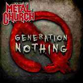 METAL CHURCH / Generation Nothing - 2013 / USA