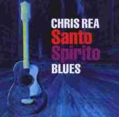 REA, CHRIS / Santo Spirito Blues - 2011 / EU