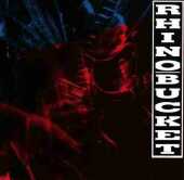 RHINO BUCKET / Rhino Bucket - 1990 / UK