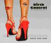 BIRTH CONTROL / Here and Now - 2016 / Germany