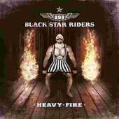 BLACK STAR RIDERS / Heavy Fire - 2017 / Germany