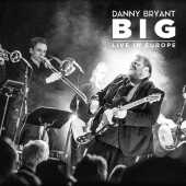 BRYANT, DANNY / Big Live In Europe - 2017 / EU