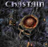 CHASTAIN / We Bleed Metal - 2015 / Germany