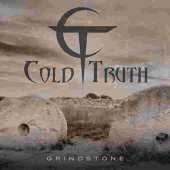 COLD TRUTH / Grindstone - 2016 / Germany
