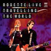 ROXETTE / Travelling The World - 2013 / EU
