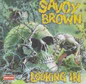 SAVOY BROWN / Looking In - 1970 / USA