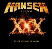 HANSEN & FRIENDS / Three Decades In Metal - 2016 / Germany