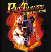 TRAVERS, PAT / Blues On Fire - 2012 / USA