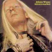 WINTER, JOHNNY / Still Alive And Well - 1973 / USA