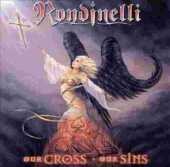 RONDINELLI / Our Cross Our Sins - 2002 / Germany