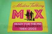 MODERN TALKING / Ready For The Mix - Mixes & Rarities 1984-2003 - 2017 / Germany
