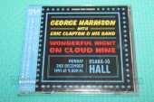 HARRISON, GEORGE / CLAPTON, ERIC / Wonderful Night On Cloud Nine, Osaka - 1991 / JAPAN