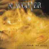 SLAUGHTER / Fear No Evil - 1995 / JAPAN