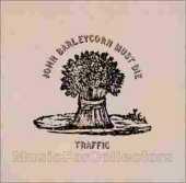 TRAFFIC / John Barleycorn Must Die - 1970 / USA