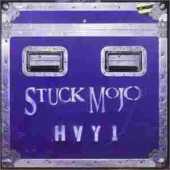STUCK MOJO / HVY1 - 1999 / USA