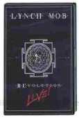 LYNCH MOB / Revolution Live - 2005 / USA
