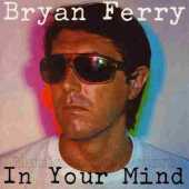 FERRY, BRIAN / In Your Mind - 1977 / JAPAN