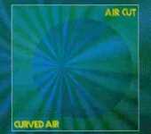CURVED AIR / Air Cut - 1973 / Germany