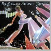 STEWART, ROD / Atlantic Crossing - 1975 / USA