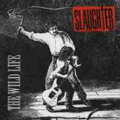 SLAUGHTER / The Wild Life - 1992 / USA