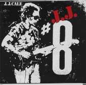 CALE, J.J. / #8 - 1983 / Germany