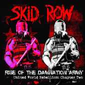 SKID ROW / Rise of the Damnation Army - Chapter 2 - 2014 / USA
