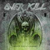 OVERKILL / White Devil Armory - 2014 / Germany