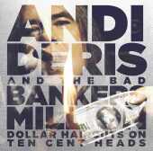 DERIS, ANDI / Million Dollar Haircuts On Ten Cent Heads - 2013 / Germany
