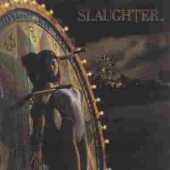 SLAUGHTER / Stick It To Ya - 1990 / USA