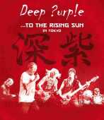 DEEP PURPLE / To the Rising Sun In Tokyo - 2015 / Germany