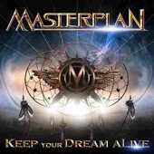 MASTERPLAN / Keep Your Dream Alive - 2015 / Germany