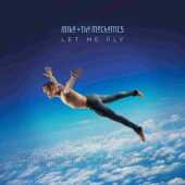 MIKE & THE MECHANICS / Let Me Fly - 2017 / Germany
