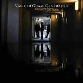 VAN DER GRAAF GENERATOR / Do Not Disturb - 2016 / UK