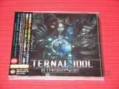 ETERNAL IDOL / The Unrevealed Secret - 2016 / JAPAN