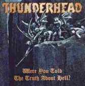 THUNDERHEAD / Were You Told The Truth About Hell? - 1995 / JAPAN