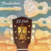 CALE, J.J. / Troubadour - 1976 / EU