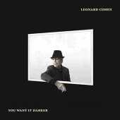 COHEN, LEONARD / You Want It Darker - 2016 / EU