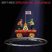 GOV'T MULE / Revolution Come … Revolution Go - 2017 / EU