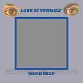 URIAH HEEP / Look At Yourself - 1971 / EU