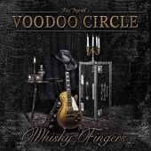 VOODOO CIRCLE / Whisky Fingers - 2015 / Germany