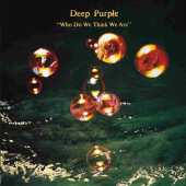 DEEP PURPLE / Who Do We Think We Are - 1973 / EU