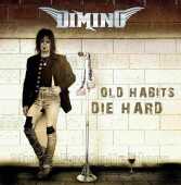 DIMINO / Old Habits Die Hard - 2015 / Italy