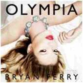 FERRY, BRYAN / Olympia - 2010 / EU