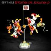 GOV'T MULE / Revolution Come … Revolution Go - 2017 / EU