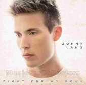 LANG, JONNY / Fight For My Soul - 2013 / EU