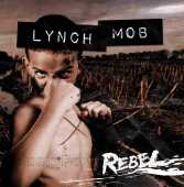 LYNCH MOB / Rebel - 2015 / Italy