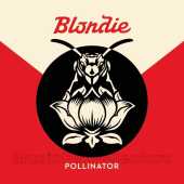 BLONDIE, THE / Pollinator - 2017 / EU