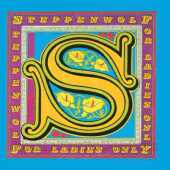 STEPPENWOLF / For Ladies Only - 1971 / USA