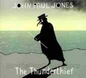 JONES, JOHN PAUL / The Thunderthief - 2001 / EU